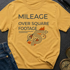 Miles Over Square Feet - T-Shirt