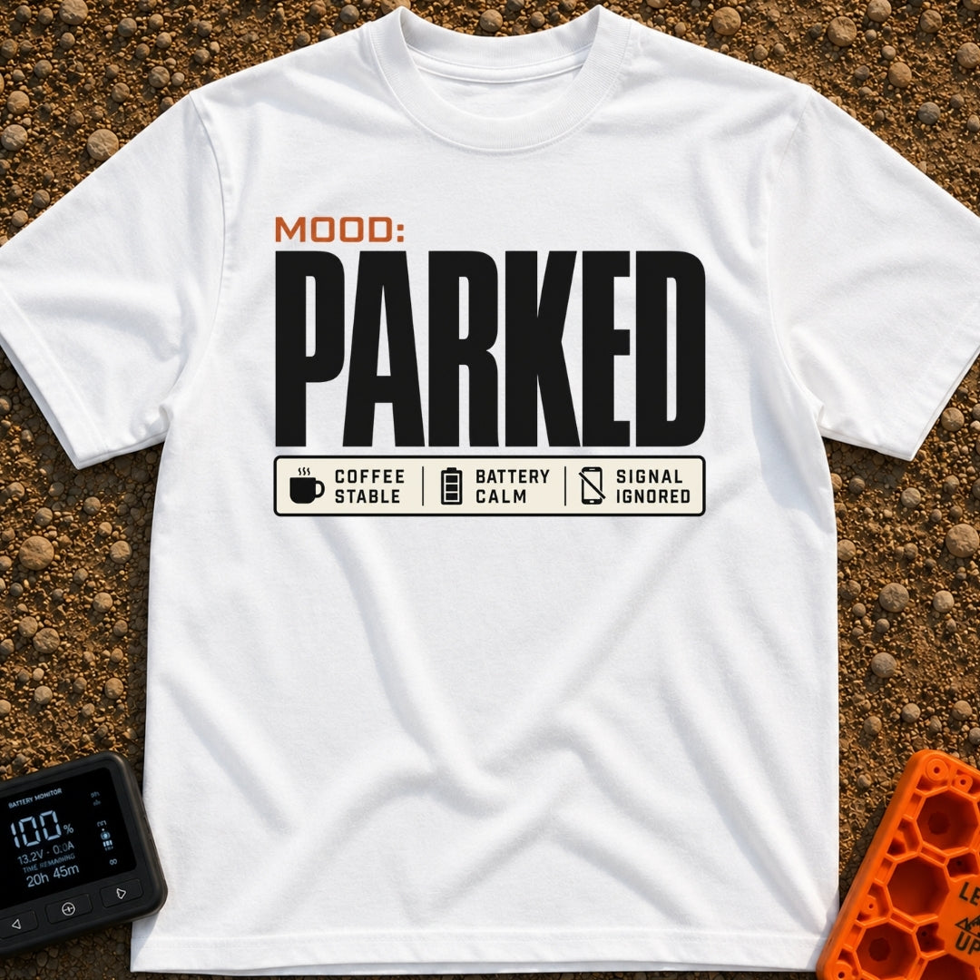 Mood Set To Parked - T-Shirt in White - A typographic design featuring the large text 'MOOD: PARKED' above a status bar...