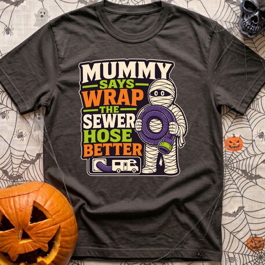 Mummy Says Wrap It - T-Shirt in Graphite - A cartoon illustration of a mummy holding a coiled purple RV sewer hose,...
