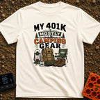 Camping Is My 401K - T-Shirt in Ivory - The artwork features the text "MY 401K IS MOSTLY CAMPING GEAR" above...