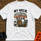 Camping Is My 401K - T-Shirt in White - The artwork features the text "MY 401K IS MOSTLY CAMPING GEAR" above...