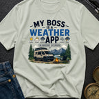 Weather Is My Boss - T-Shirt