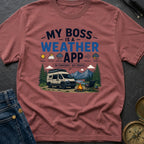 Weather Is My Boss - T-Shirt