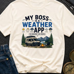 Weather Is My Boss - T-Shirt