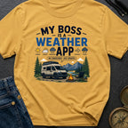 Weather Is My Boss - T-Shirt