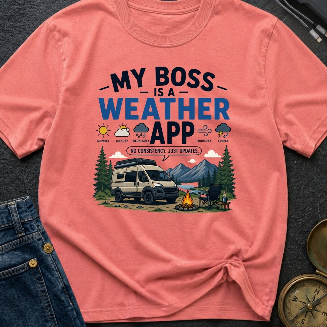 Weather Is My Boss - T-Shirt