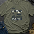 My Commute Is Nationally Scenic - T-Shirt