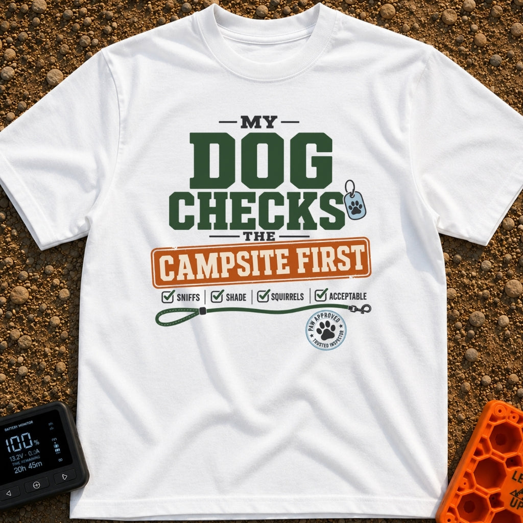 Doggo Campsite Check - T-Shirt in White - Text graphic reading "MY DOG CHECKS THE CAMPSITE FIRST" featuring a dog tag, a...