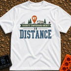 Favorite Amenity Is Distance - T-Shirt in White - A typographic design featuring the text "My Favorite Campground Amenity...