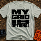 My Grid Is Optional - T-Shirt in Bay - A text-only design featuring the phrase "MY GRID IS OPTIONAL" arranged in bold,...
