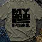 My Grid Is Optional - T-Shirt