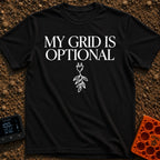 My Grid Is Optional - T-Shirt in Black - Text reading "MY GRID IS OPTIONAL" stacked above a simple line drawing of a...