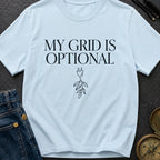 My Grid Is Optional - T-Shirt