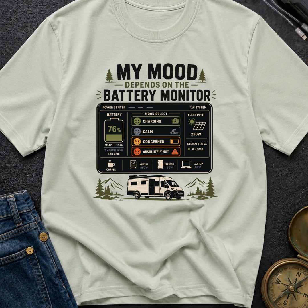 My Mood Depends On The Battery Monitor - T-Shirt