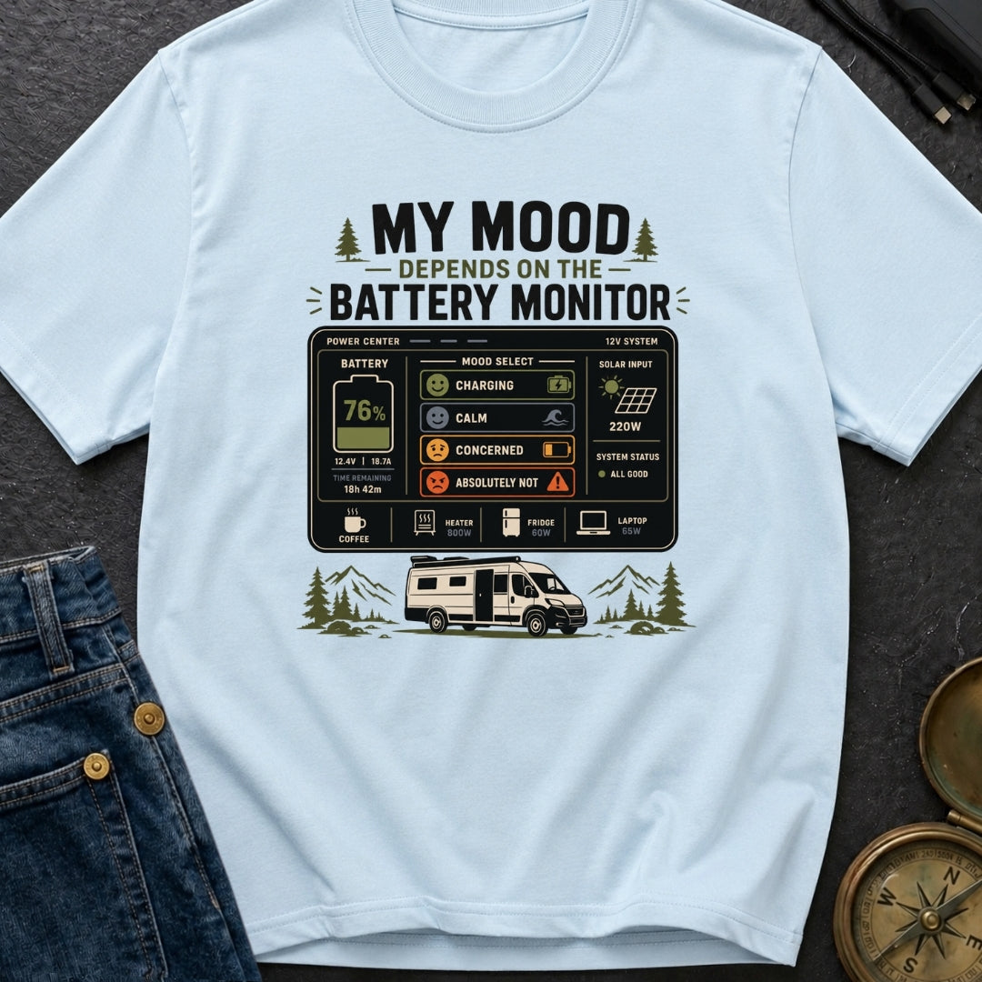 My Mood Depends On The Battery Monitor - T-Shirt