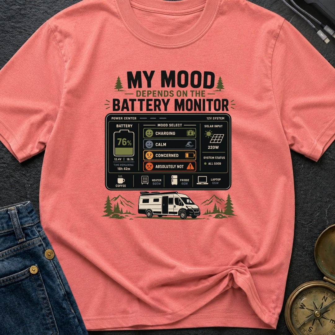 My Mood Depends On The Battery Monitor - T-Shirt