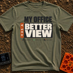 Office With A View - T-Shirt in Moss - A typographic design featuring the large text "MY OFFICE HAS A BETTER VIEW" above...