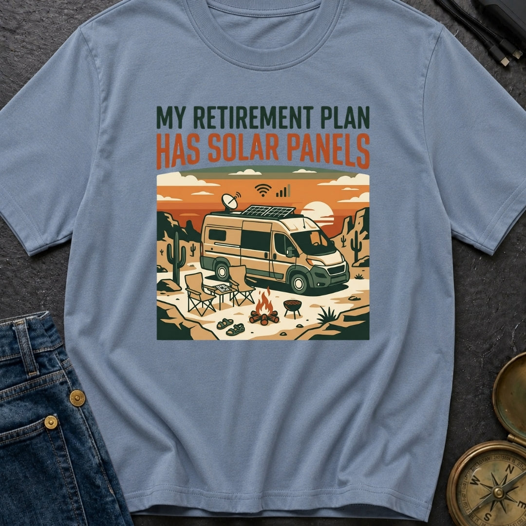 My Retirement Plan Has Solar Panels - T-Shirt
