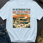 My Retirement Plan Has Solar Panels - T-Shirt