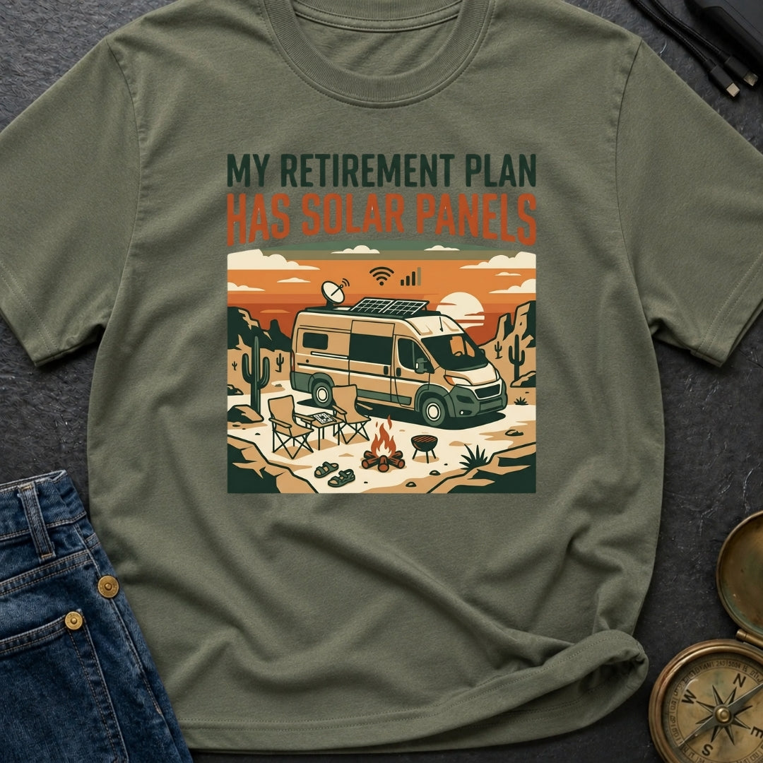 My Retirement Plan Has Solar Panels - T-Shirt