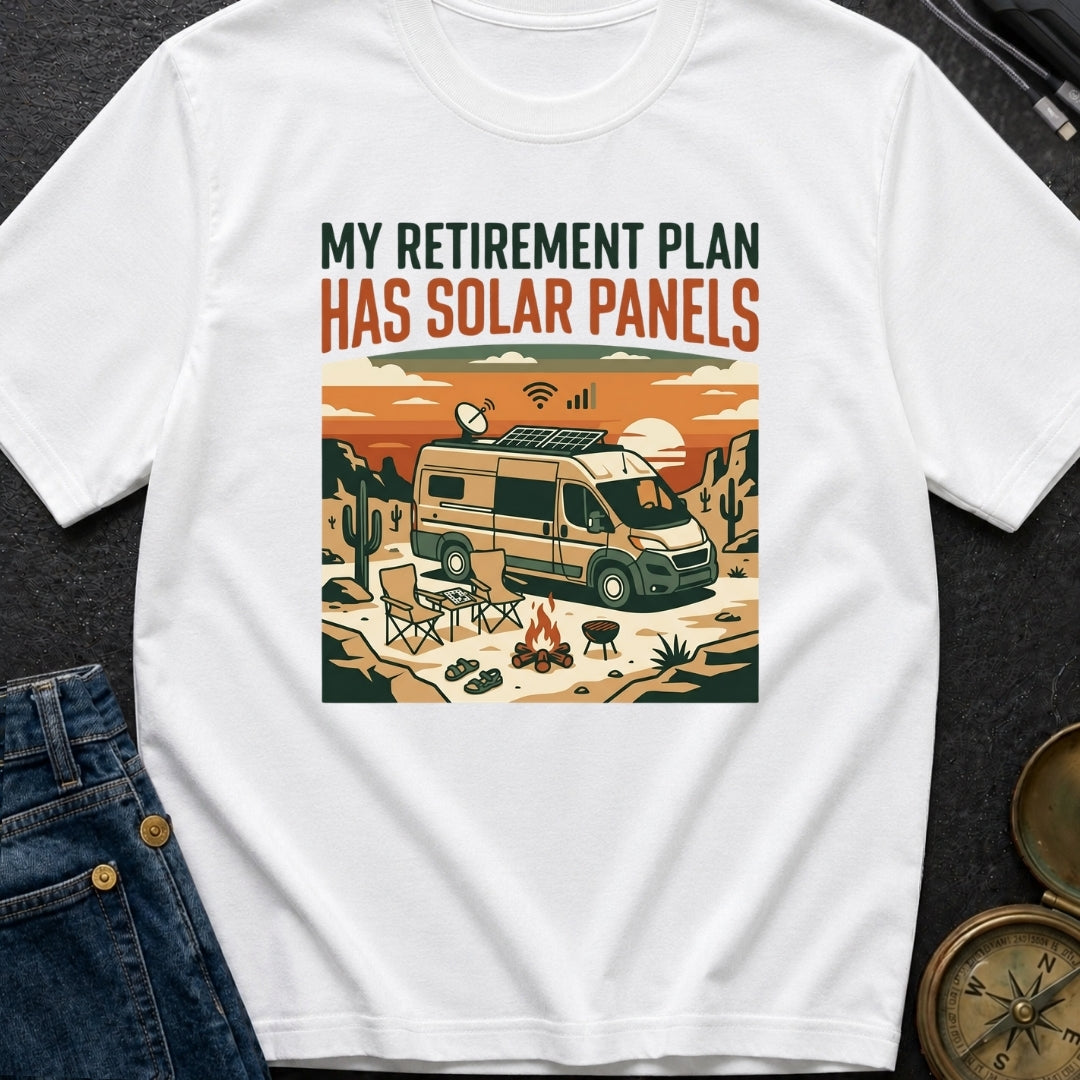 My Retirement Plan Has Solar Panels - T-Shirt