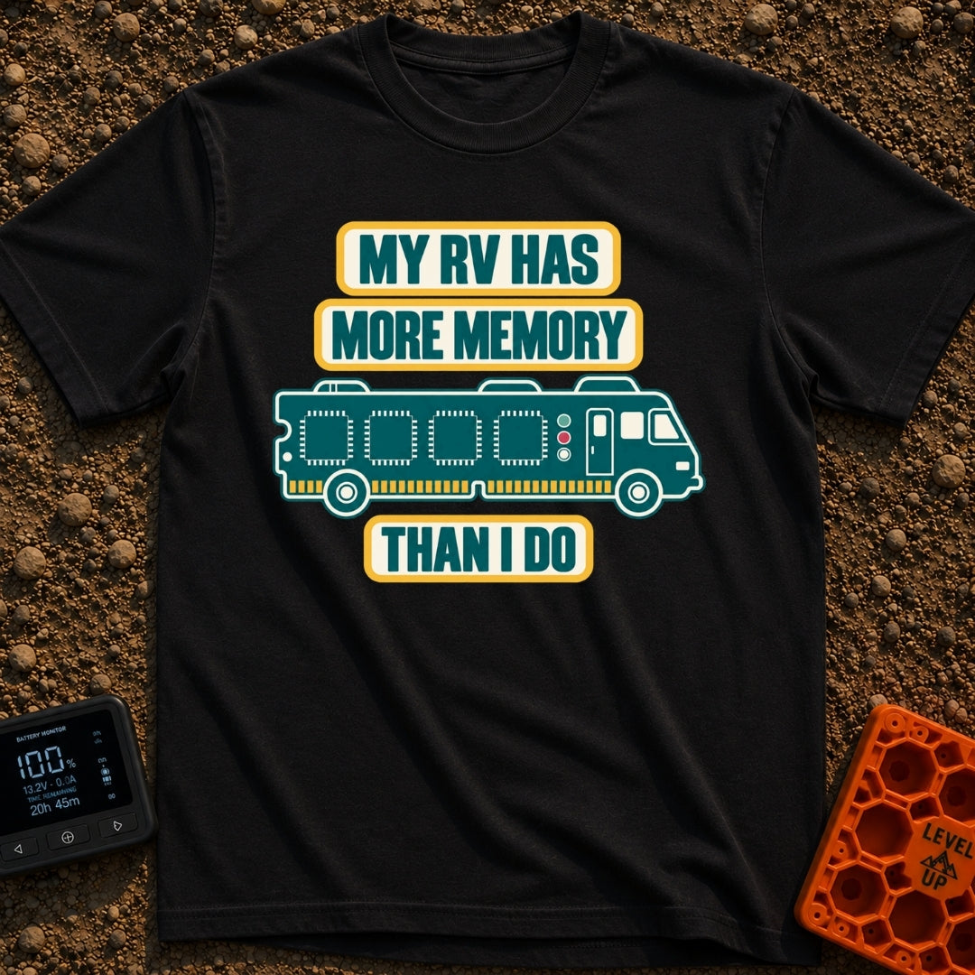 My RV Remembers More - T-Shirt in Black - The design features the text "MY RV HAS MORE MEMORY THAN I DO" stacked above...
