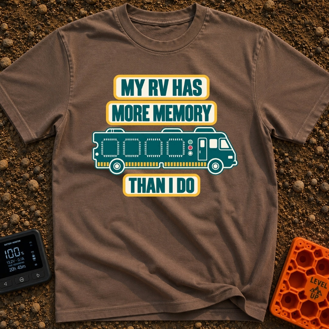 My RV Remembers More - T-Shirt in Espresso - The design features the text "MY RV HAS MORE MEMORY THAN I DO" stacked above...
