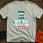 Texts From My RV - T-Shirt in Bay - A graphic of a smartphone displaying a chat bubble that contains a motorhome...