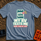 Texts From My RV - T-Shirt in Blue Jean - A graphic of a smartphone displaying a chat bubble that contains a motorhome...