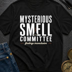 Mysterious Smell Committee - T-Shirt