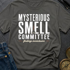 Mysterious Smell Committee - T-Shirt