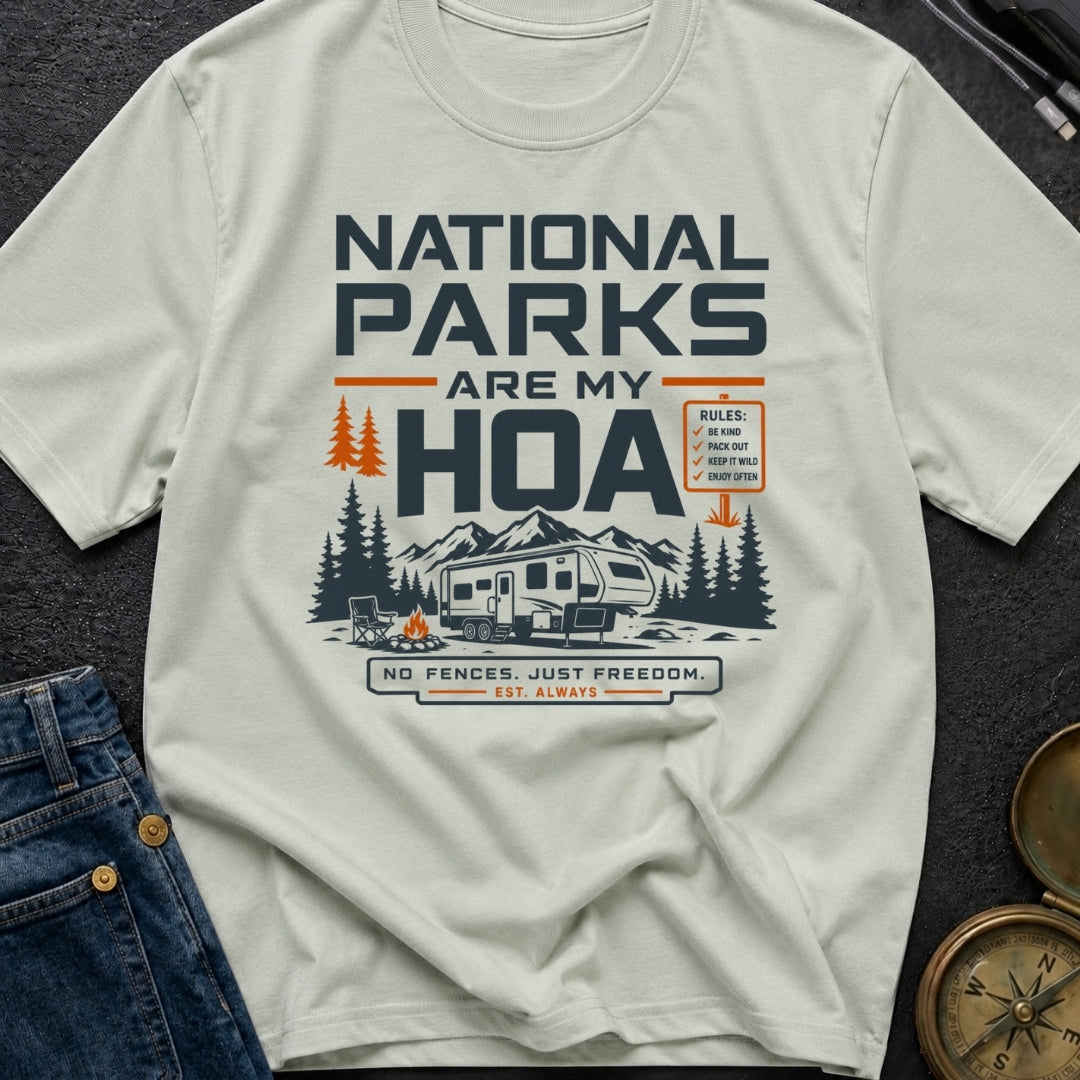National Parks Are My HOA - T-Shirt