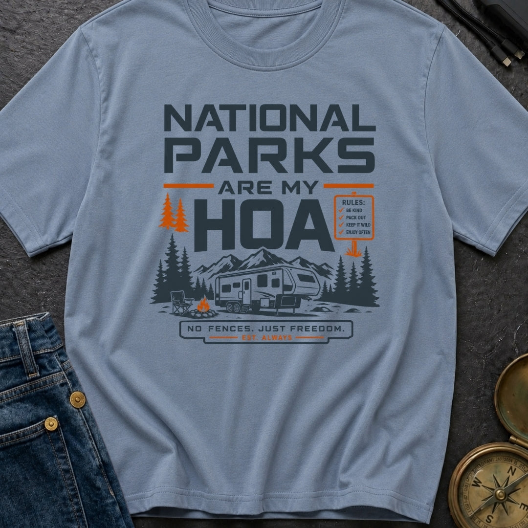 National Parks Are My HOA - T-Shirt