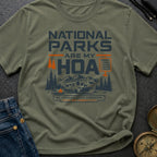 National Parks Are My HOA - T-Shirt