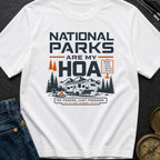 National Parks Are My HOA - T-Shirt