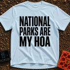 Parks Are My HOA - T-Shirt in Chambray - A text-only design featuring the phrase "NATIONAL PARKS ARE MY HOA" in large,...