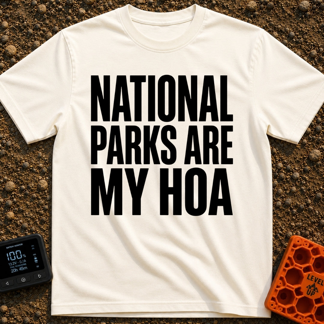 Parks Are My HOA - T-Shirt in Ivory - A text-only design featuring the phrase "NATIONAL PARKS ARE MY HOA" in large, bold,...