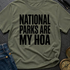 National Parks Are My HOA - T-Shirt