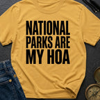 National Parks Are My HOA - T-Shirt