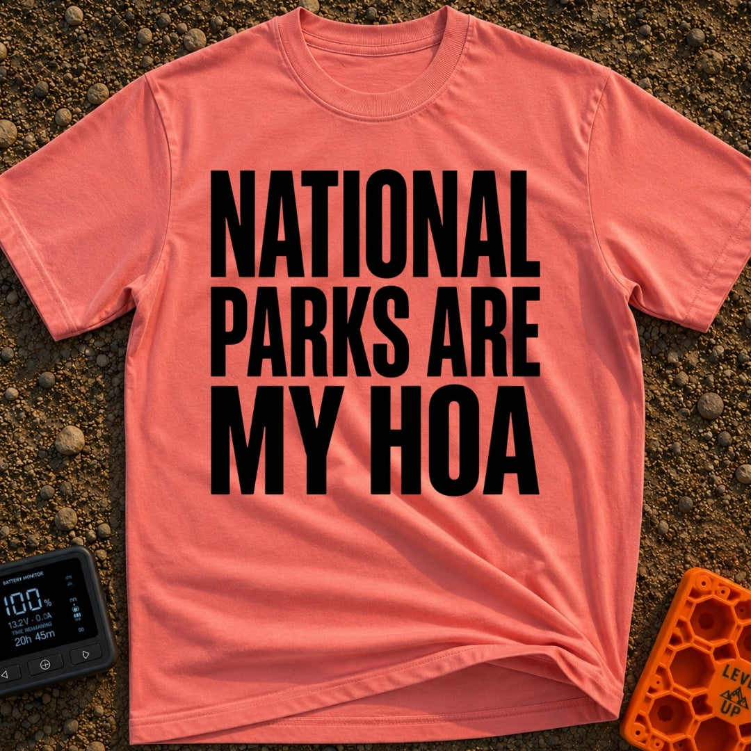 Parks Are My HOA - T-Shirt in Watermelon - A text-only design featuring the phrase "NATIONAL PARKS ARE MY HOA" in large,...