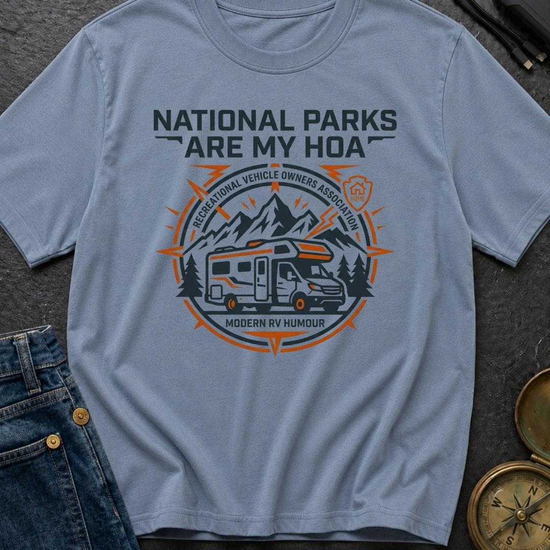 National Parks Are My HOA - T-Shirt