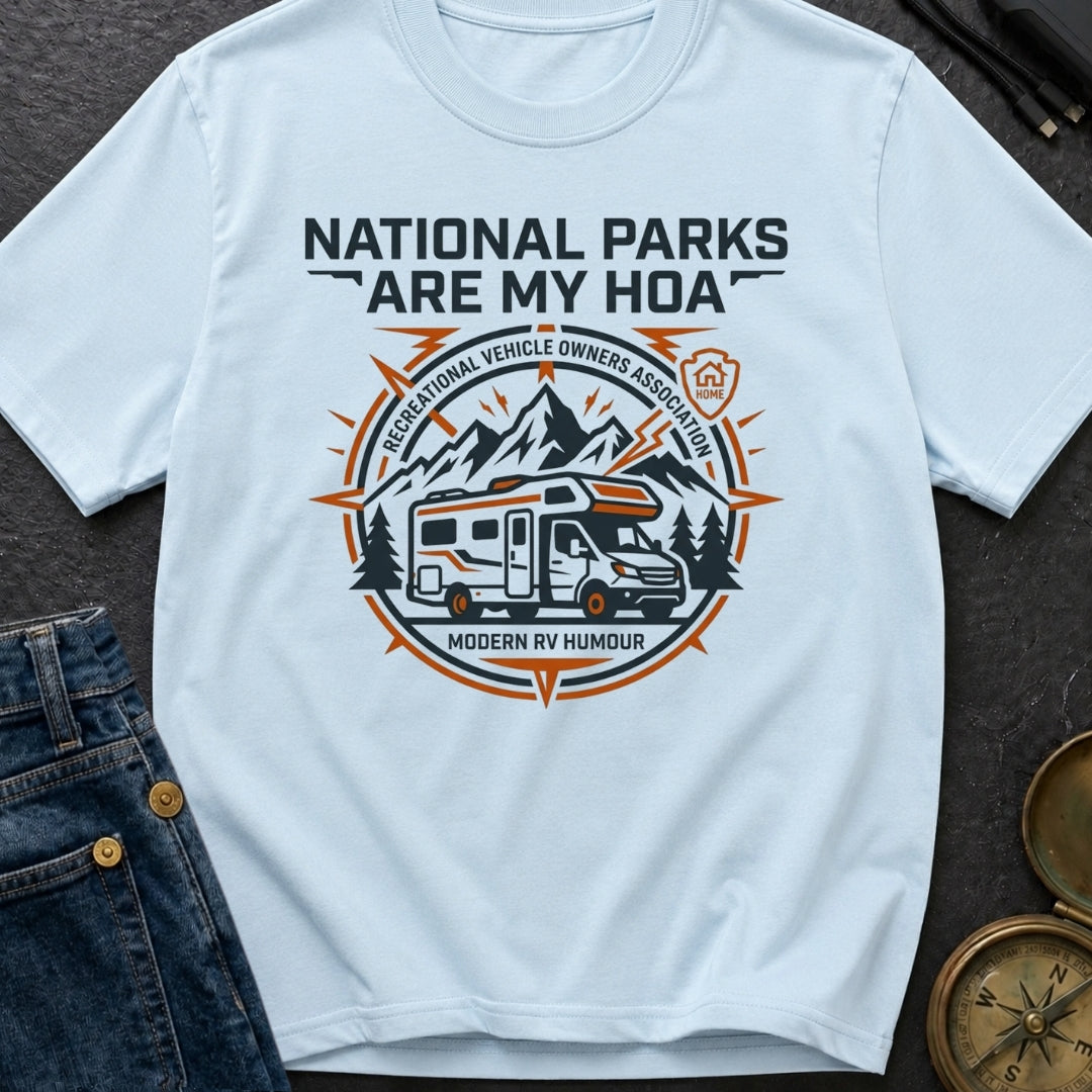 National Parks Are My HOA - T-Shirt
