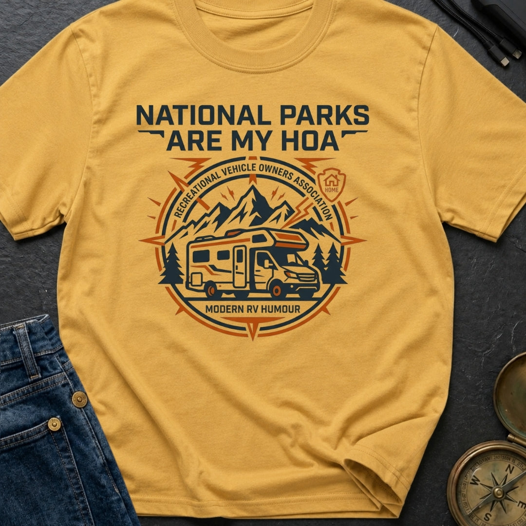 National Parks Are My HOA - T-Shirt