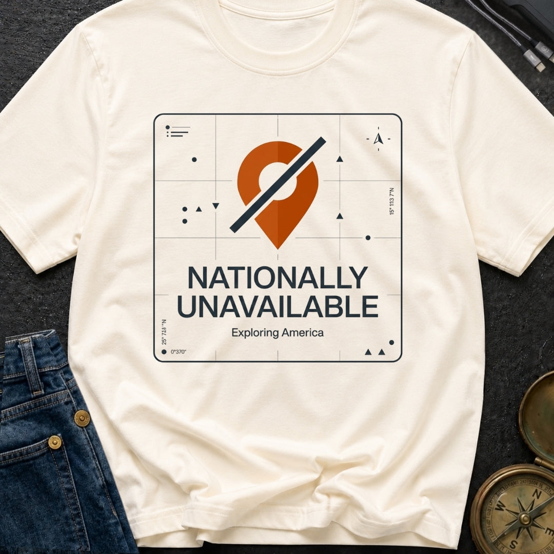 Temporarily Nationally Unavailable - T-Shirt