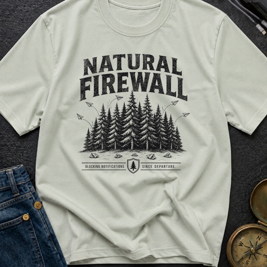 Nature Is My Firewall - T-Shirt