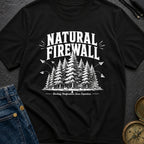 Nature Is My Firewall - T-Shirt