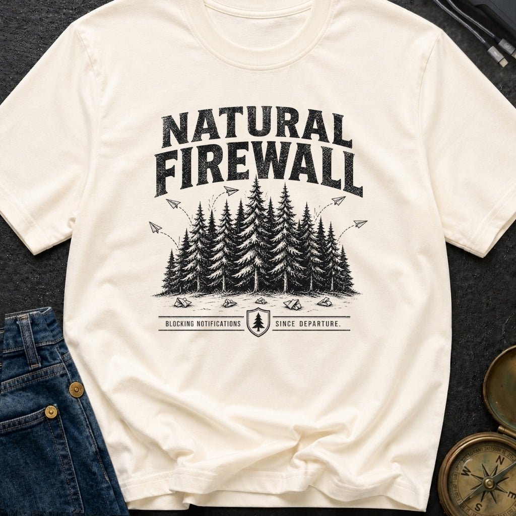 Nature Is My Firewall - T-Shirt
