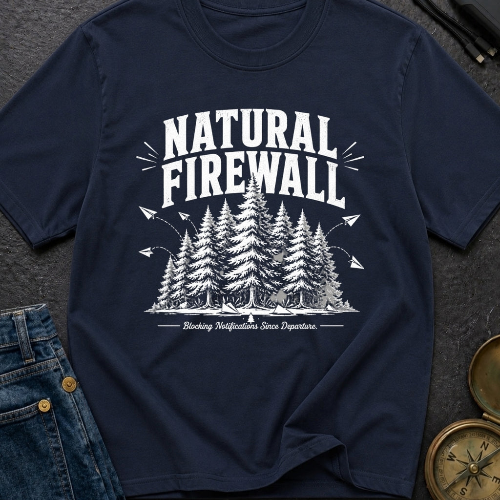 Nature Is My Firewall - T-Shirt