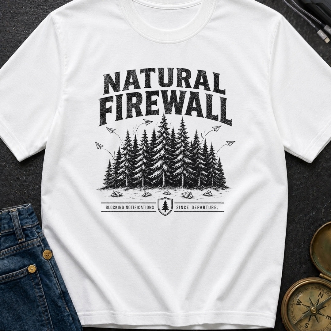 Nature Is My Firewall - T-Shirt