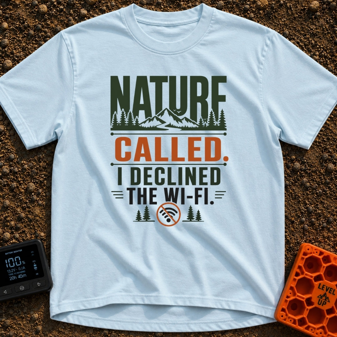 Declined The Wi Fi - T-Shirt in Chambray - A text-based graphic reading "NATURE CALLED. I DECLINED THE WI-FI." featuring...